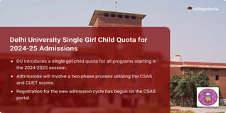 DU Introduces Single Girl Child Quota, Effective from 2024-25 Admission